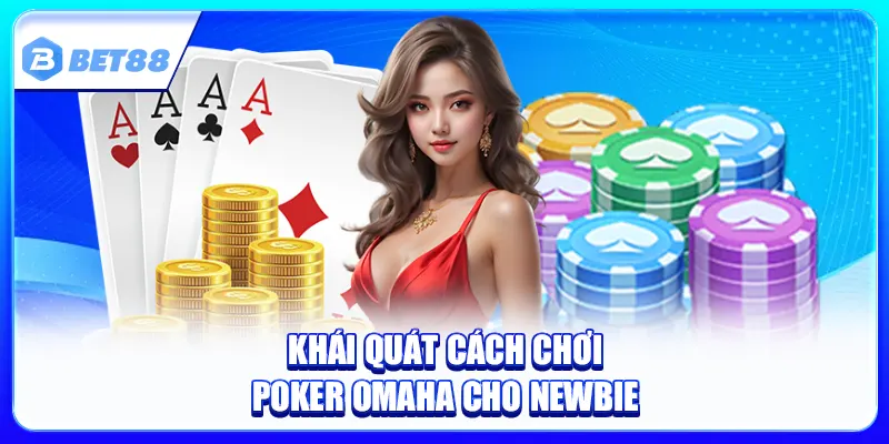 Cách Chơi Poker Omaha
